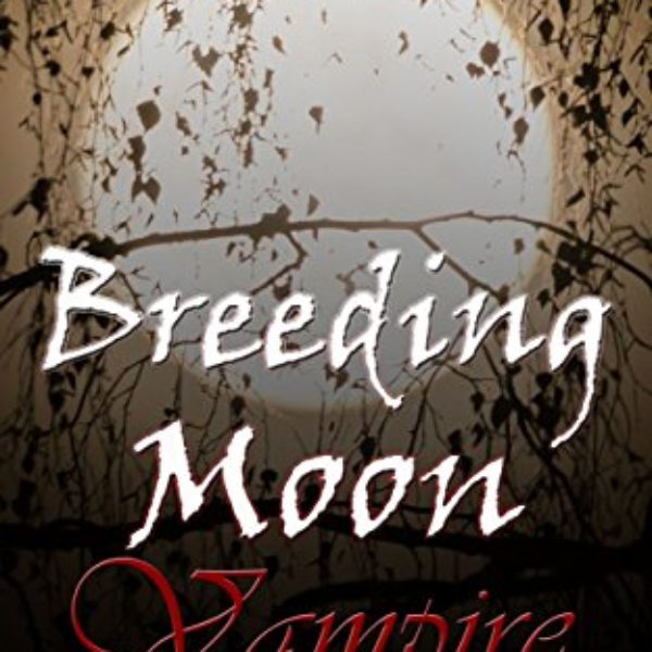 Breeding Moon: Vampire