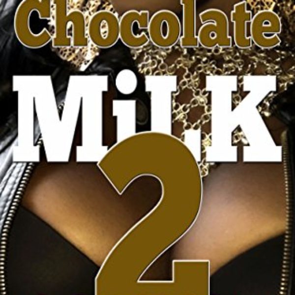 Chocolate Milk Part 2