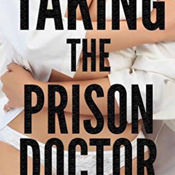 Taking the Prison Doctor
